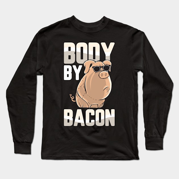 For every lover of Meat and Bacon perfect Gift Long Sleeve T-Shirt by TO Store